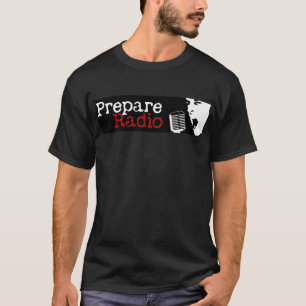 Förbered sig radiosände t-shirt