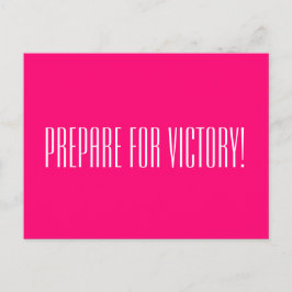 FÖRBEREDA FÖR VICTORY Positive Quote Shock rosa Vykort