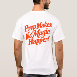 Förberedelser Gör Magin Mögli T Shirt