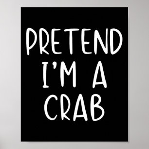 Förbibehåll Crab Costume Halloween Lazy Easy Poster