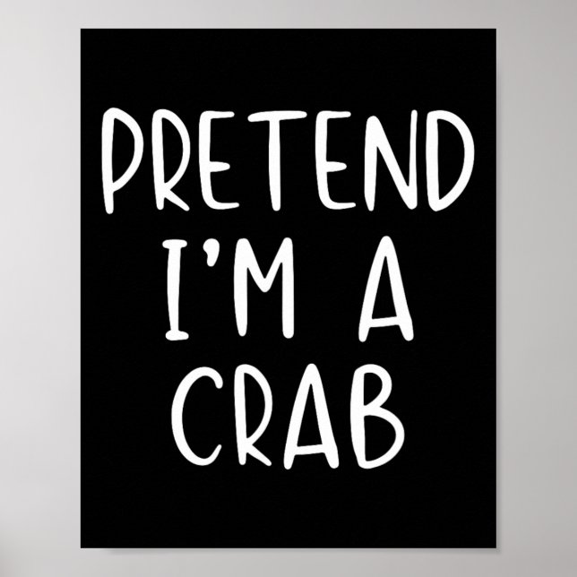 Förbibehåll Crab Costume Halloween Lazy Easy Poster (Framsidan)