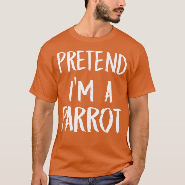 Förbibehåll Im A Parrot Costume Funny Halloween Gi T Shirt (Framsida)