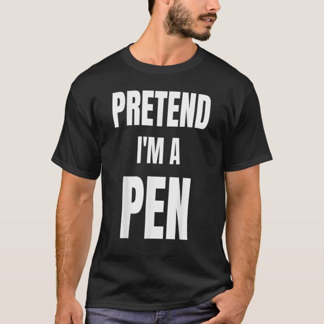 Förbibehåll Im A Pen Funny LazyEasy Halloween Cost T Shirt (Framsida)