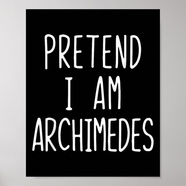 Förbibehåll Im Archimedes Costume Halloween Lazy V Poster (Framsidan)