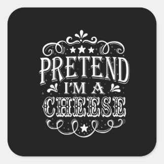 Förbibehåll Im en Cheese Easy Halloween Costume Pa Fyrkantigt Klistermärke