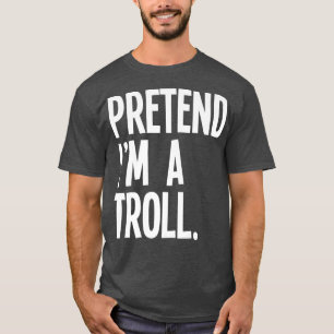 Förbinda Im A Troll Funny Halloween Party Costume7 T Shirt