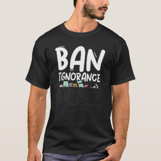 Förbjud okunskap inte böcker t shirt