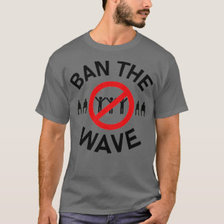 förbjuda våg 1 t shirt