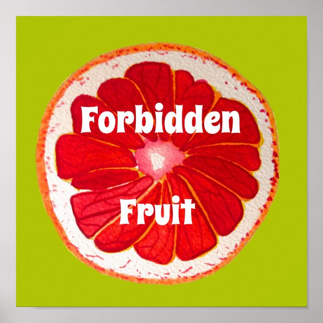 Förbjuden slogan om fruktkonst rosa grapefrukt poster (Framsidan)