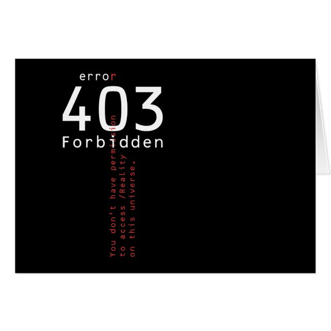 Förbjudet mörkkort för verklighet 403 hälsningskort (Framsidan Horizontal)
