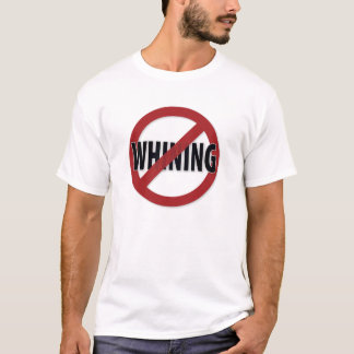 Förbjudit gnälla. skjorta tee shirt