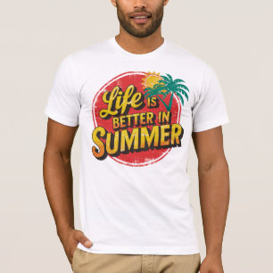 Förbräda solsken: Livet är bättre i sommar! T Shirt
