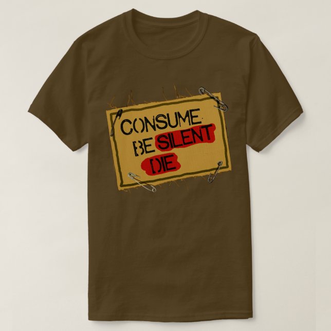 Förbrukning var tyst t shirt (Design framsida)