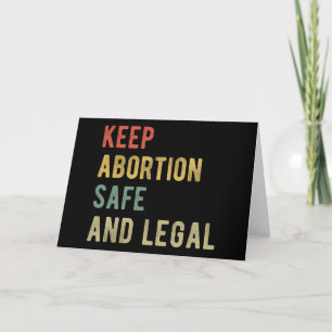 Förbud mot abort - Behålla abort Säkert och laglig Tack Kort