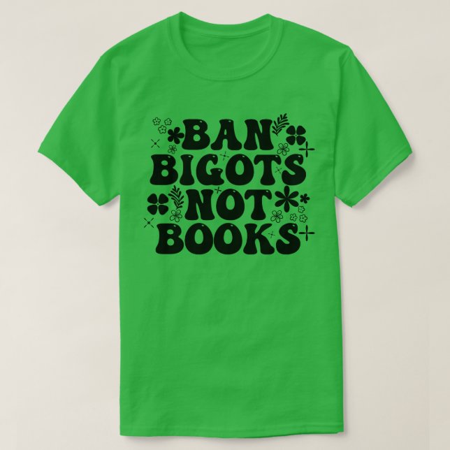 Förbud mot bigots ej Bokar 18 T Shirt (Design framsida)
