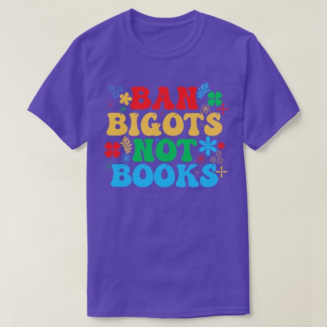 Förbud mot bigots inte Bokar 11 T Shirt (Design framsida)