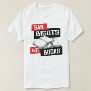 Förbud mot bigots inte Bokar T Shirt