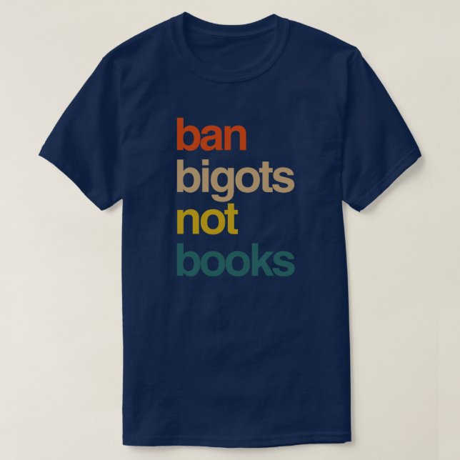 Förbud mot bigots inte Bokar T Shirt (Design framsida)