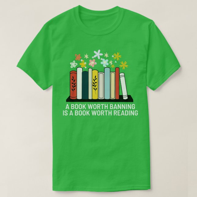 Förbud mot bok är en Bok-värd, 18 T Shirt (Design framsida)