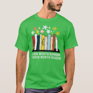 Förbud mot bok är en Bok-värd, 18 T Shirt