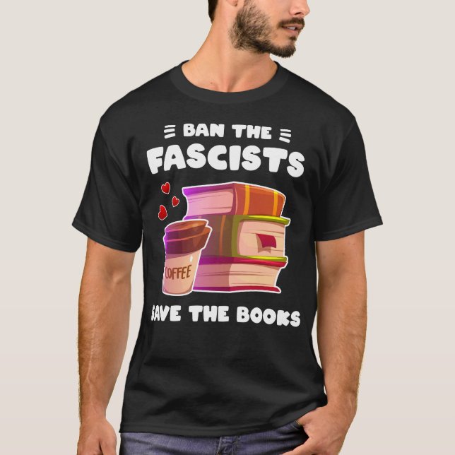 Förbud mot fascisterna spara bokar älskare-antifas t shirt (Framsida)
