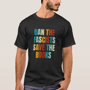 Förbud mot fascisternas Spara Bokar Retro Bok Älsk T Shirt