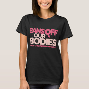 Förbud mot våra organ - Kvinnors Höger T Shirt