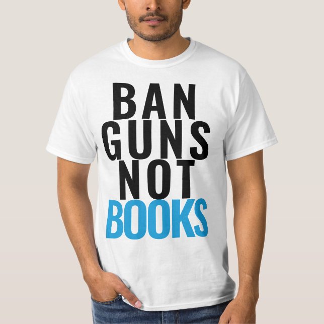 FÖRBUDA VAPEN INTE BÖCKER T SHIRT (Framsida)