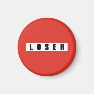 Förbudsskylt för LOSER Magnet