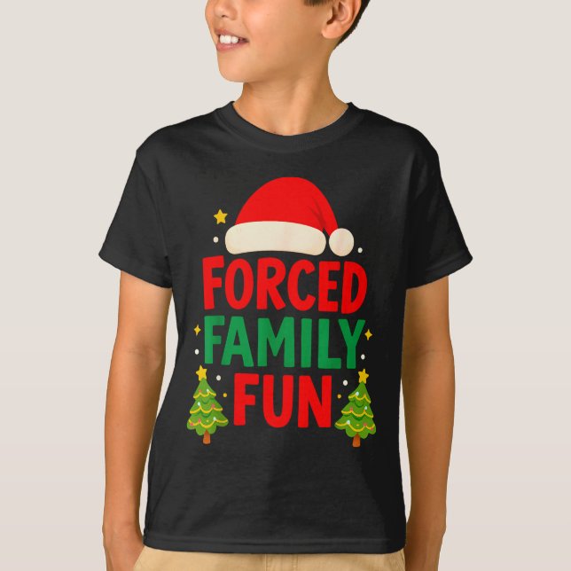 Forced Family Fun 2025 Sarcastic Family Matching C T Shirt (Framsida)