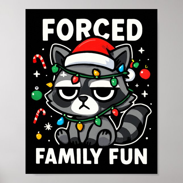 Forced Family Fun – Funny Sarcastic Raccoon Xmas C Poster (Framsidan)