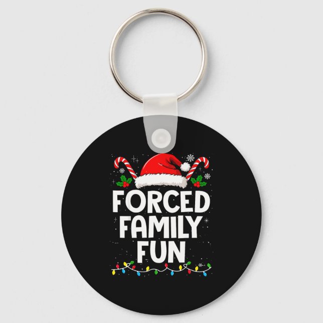 Forced Family Fun Sarcastic Christmas Funny Men Wo Nyckelring (Framsida)