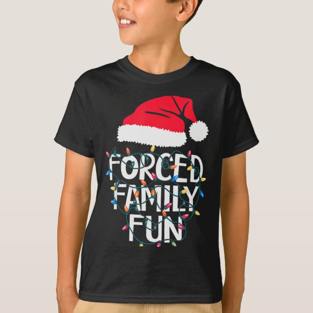 Forced Family Fun Sarcastic Christmas Funny Men Wo T Shirt (Framsida)