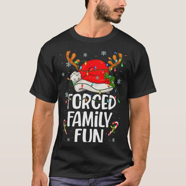 Forced Family Fun Sarcastic Christmas Funny Men Wo T Shirt (Framsida)