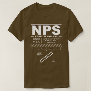 Ford Island NAS Naval Luft Station NPS T-Shirt