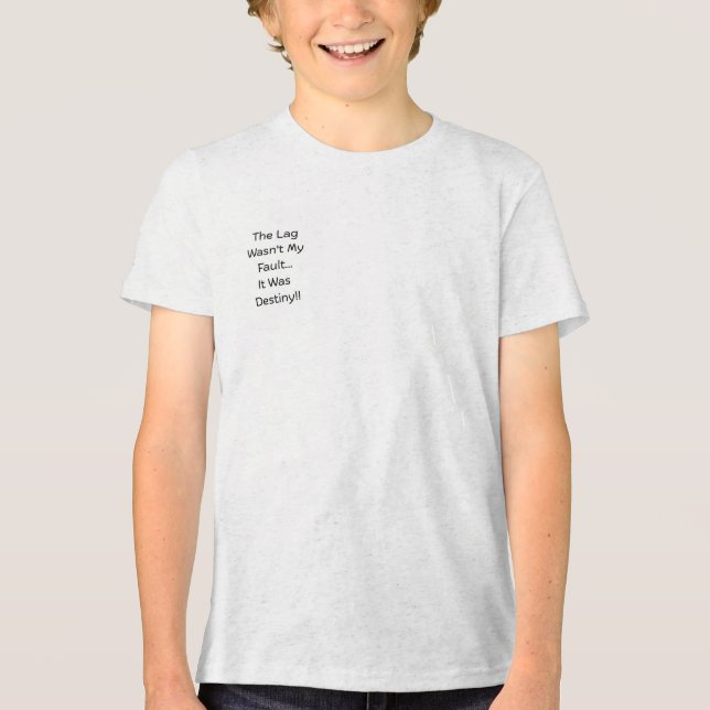 Fördröjningen var inte mitt fel... Det var ödet... T Shirt (Framsida)