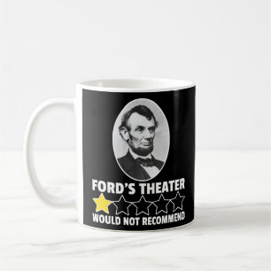 Fords teater skulle inte rekommendera Abraham Linc Kaffemugg