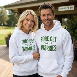 Fore Get Worries Hoodie, Golf Pun Svetttröja Prese Hoodie