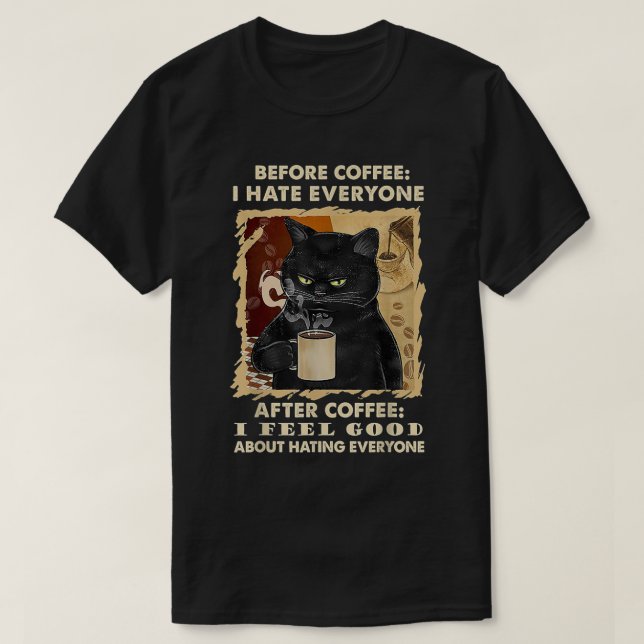 Före kaffe ska jag äta upp alla efter kaffe C T Shirt (Design framsida)