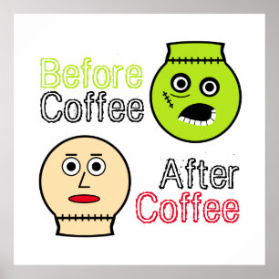 Före kaffet, efter kaffe, kaffemonster poster