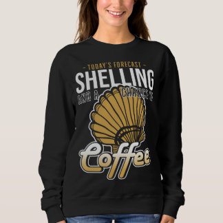 Forecast Shelling And Coffee Beach Shelling T Shirt
