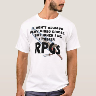 "Föredrar jag den RPGs" skjortan T Shirt