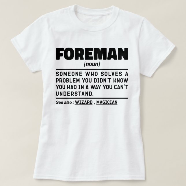 Foreman Noun Definition Professionell Far Funny T Shirt (Design framsida)
