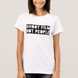 Foren filmar inte folk utslagsplats t-shirt