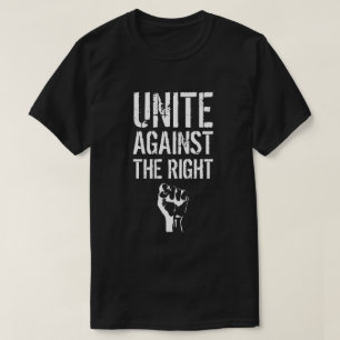 Förena mot Högerna T Shirt