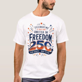 Förenade i frihet 250 år patriotiskt t shirt