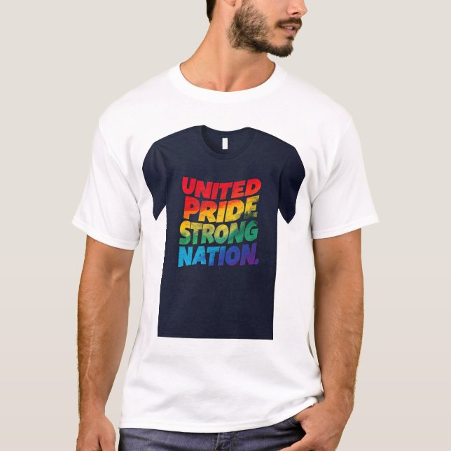 "Förenade Pridets starka nation." T Shirt (Framsida)
