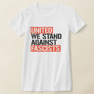 FÖRENADE VI STÅR MOT FASCISM T SHIRT