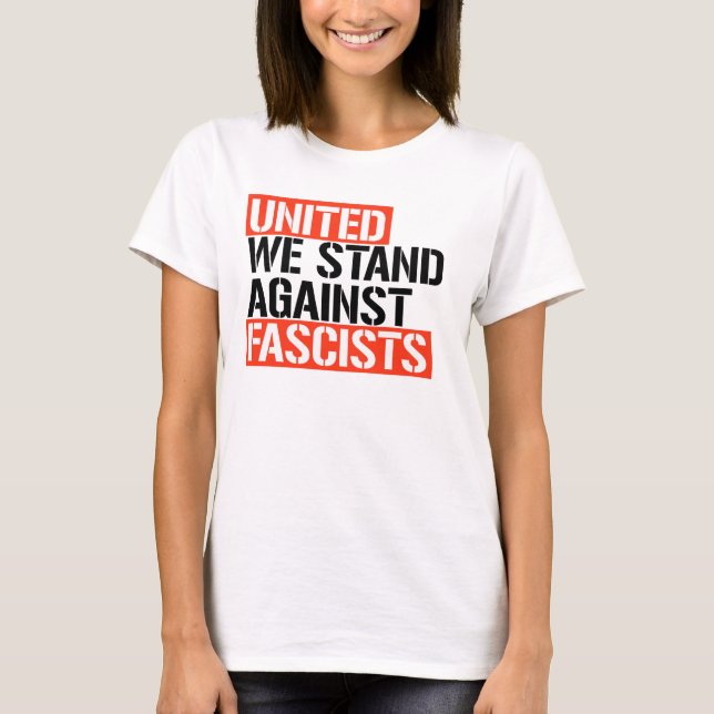 FÖRENADE VI STÅR MOT FASCISM T SHIRT (Framsida)