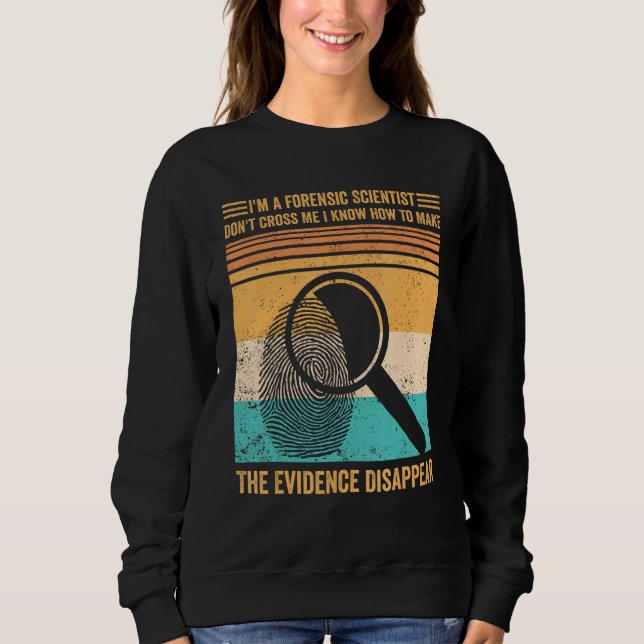 Forensic Scientist Evidence Disappear Evidence Tec T Shirt (Framsida)